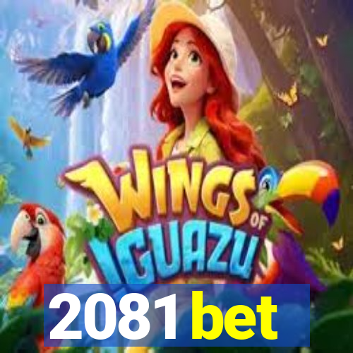 2081 bet